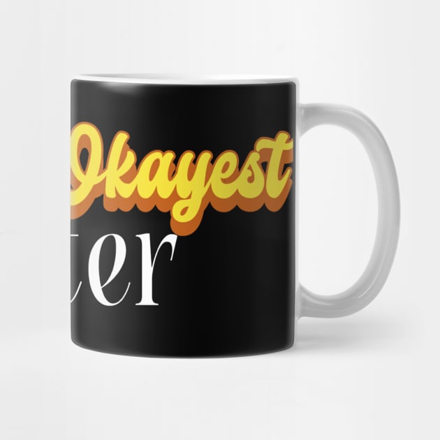 World's Okayest Potter! by Personality Tees